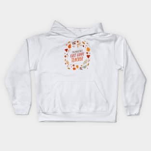 Thankful First Grade Teacher Kids Hoodie